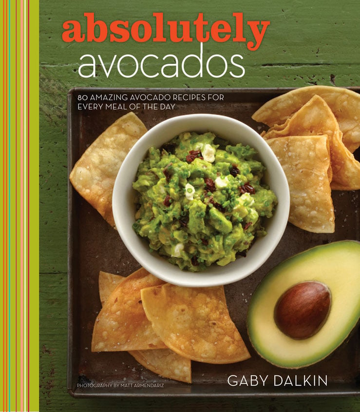Absolutely Avocados by Gaby Dalkin